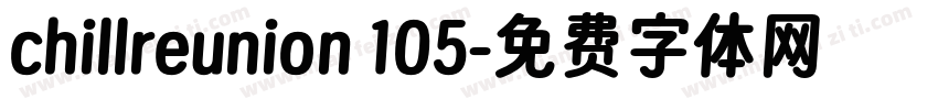 chillreunion 105字体转换